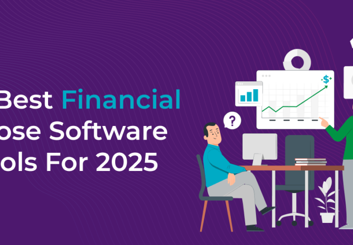 8 Best Financial Close Software Tools For 2025