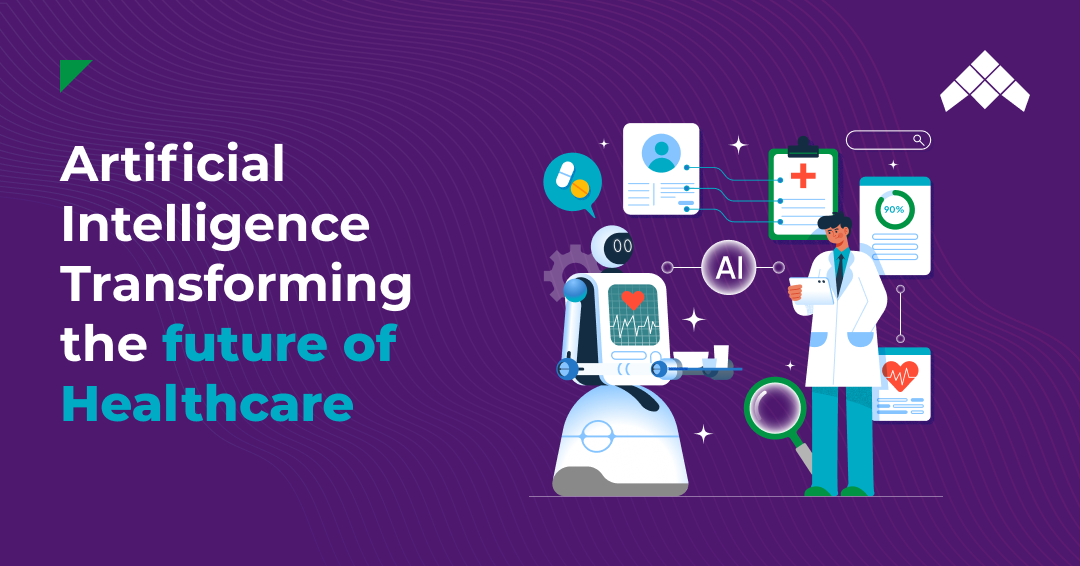 Artificial Intelligence Transforming the future of Healthcare