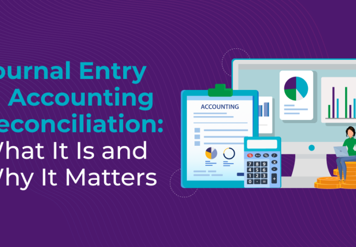 Journal Entry in Accounting Reconciliation_ What It Is and Why It Matters